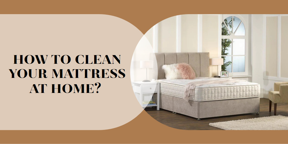 How to Clean a Mattress at Home?: A Personal Experience