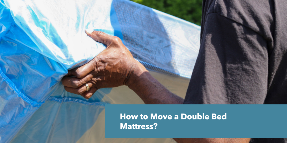 How to Move a Double Bed Mattress?