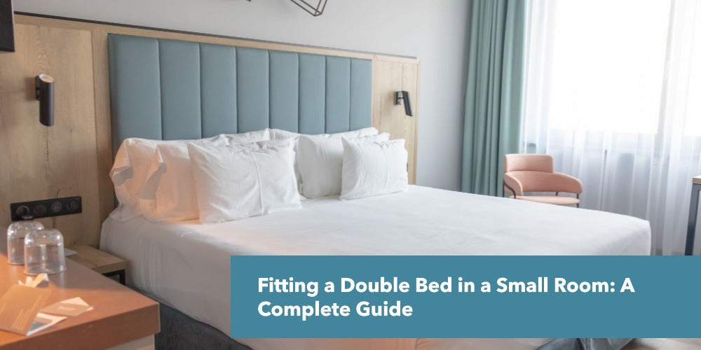 Fitting a Double Bed in a Small Room: A Complete Guide