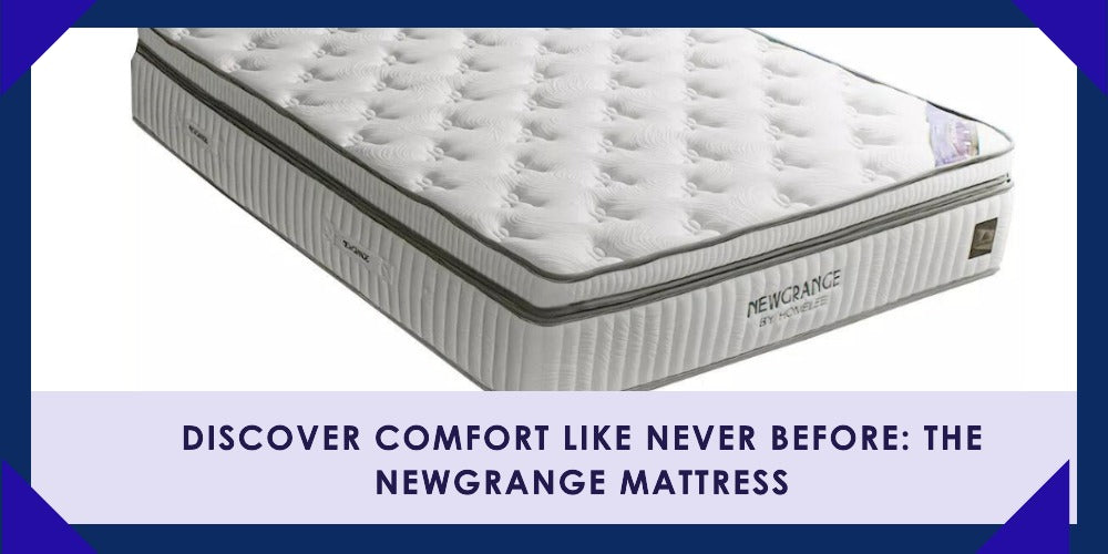 Discover Comfort Like Never Before: The Newgrange Mattress