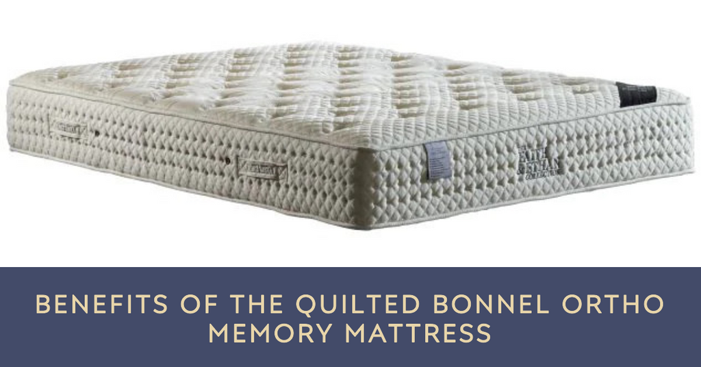 Benefits of the Quilted Bonnel Ortho Memory Mattress