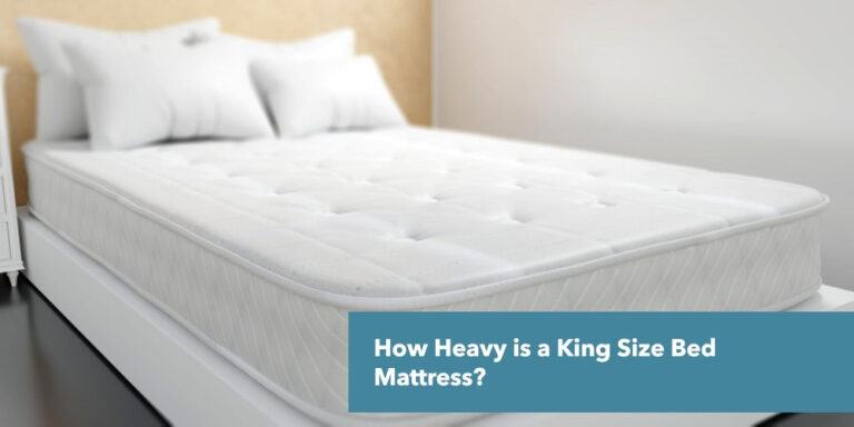 How Heavy is a King Size Bed Mattress?
