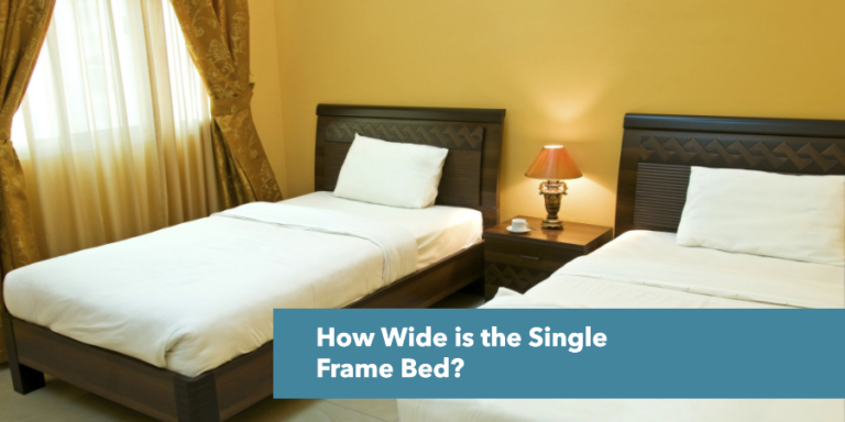 How Wide is the Single Frame Bed?